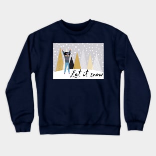 Let it Snow Crewneck Sweatshirt